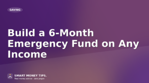 Cover: Build a 6-Month Emergency Fund on Any Income